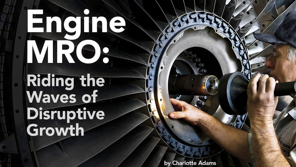 Engine MRO: Riding the Waves of Disruptive Growth