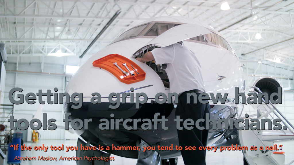 Getting a grip on new hand tools for aircraft technicians.