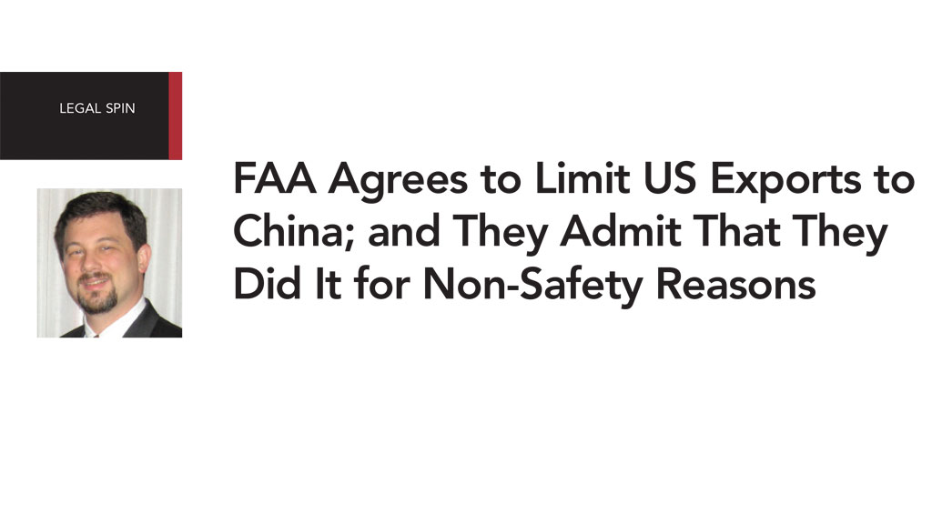 FAA Agrees to Limit US Exports to China; and They Admit That They Did It for Non-Safety Reasons