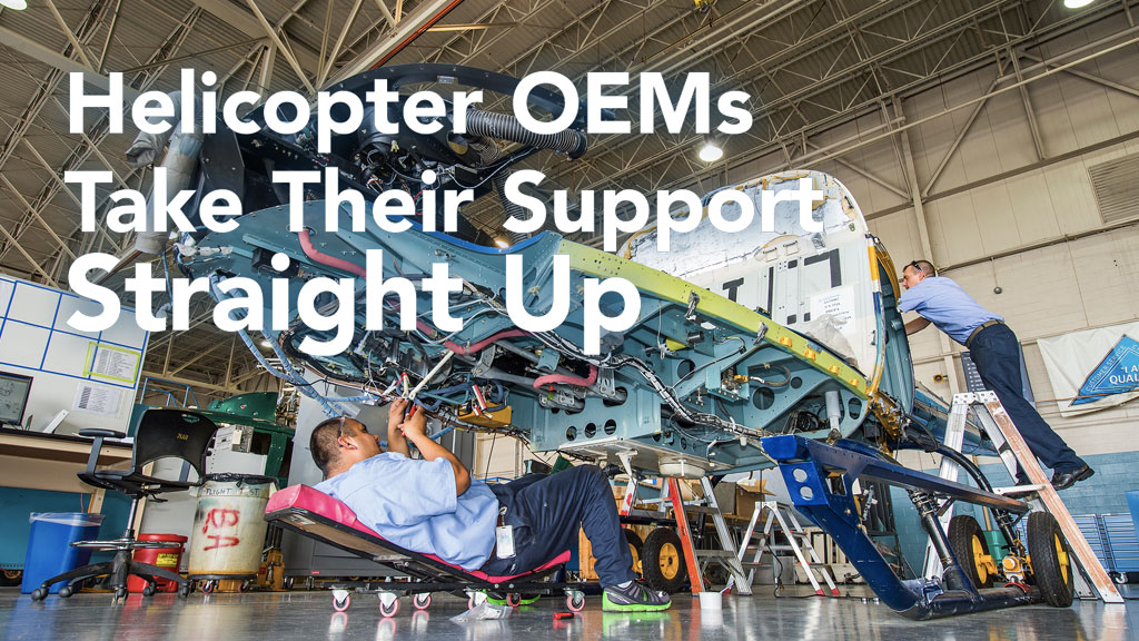 Helicopter OEMs Take Their Support Straight Up