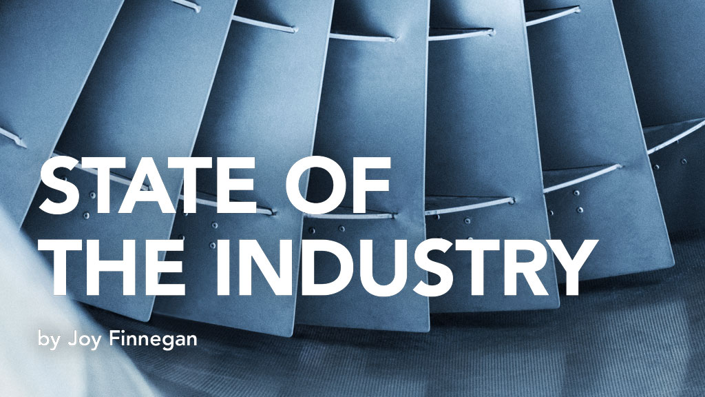 STATE OF THE INDUSTRY