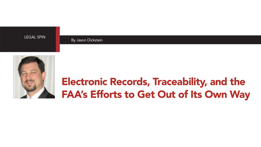 Electronic Records, Traceability, and the FAA’s Efforts to Get Out of Its Own Way