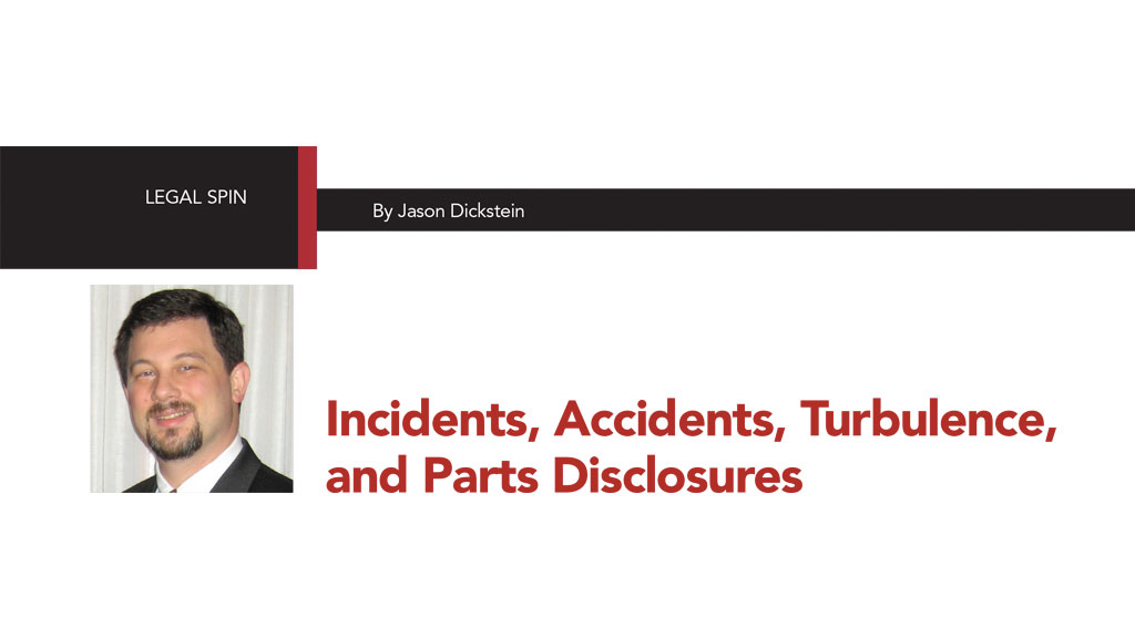 Incidents, Accidents, Turbulence, and Parts Disclosures