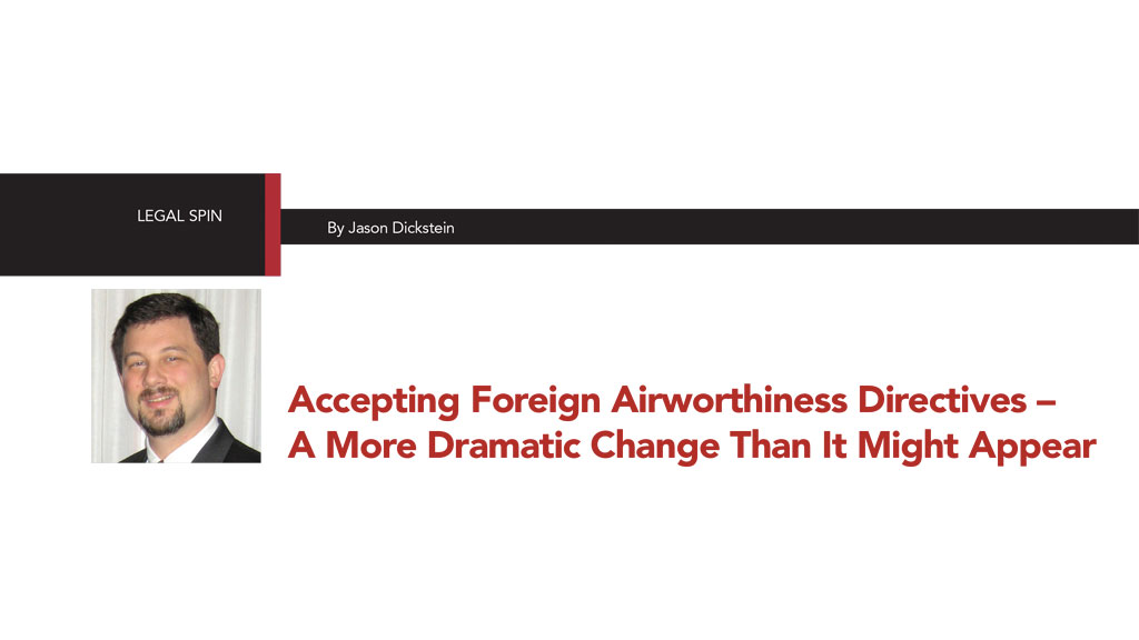 Accepting Foreign Airworthiness Directives – A More Dramatic Change Than It Might Appear