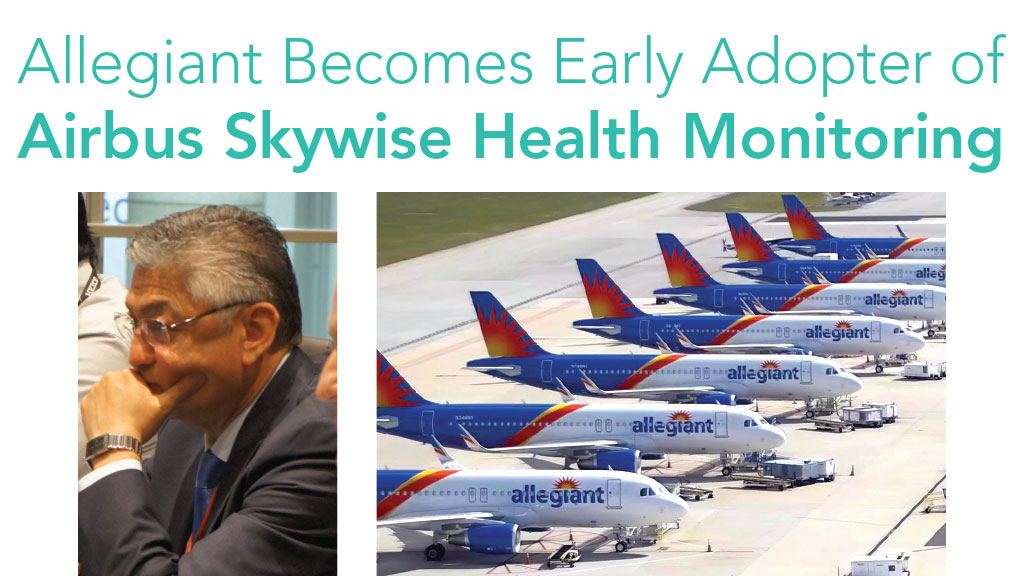 Allegiant Becomes Early Adopter of Airbus Skywise Health Monitoring