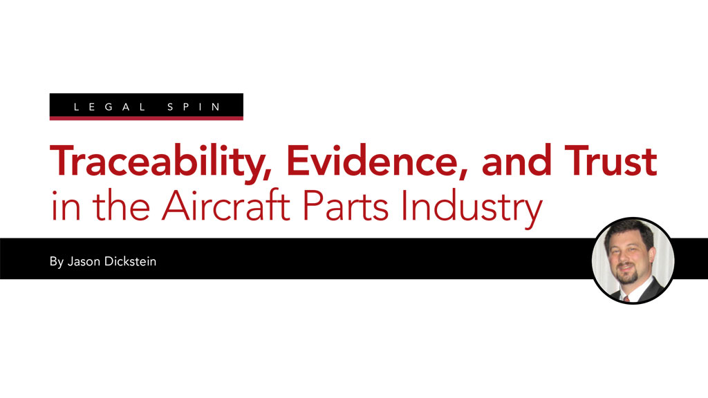 Traceability, Evidence, and Trust in the Aircraft Parts Industry