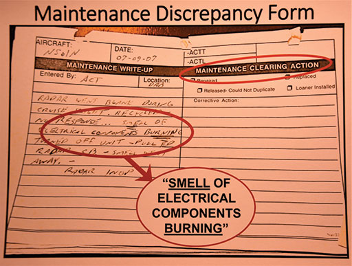 This critical document, a maintenance discrepancy sheet dated the day before the accident, was fortunately recovered at the accident site by fast-acting FAA inspectors from the local Orlando Flight Standards District Office. Note that the "clearing section" on the right side of the form is blank.  (NTSB Photo)