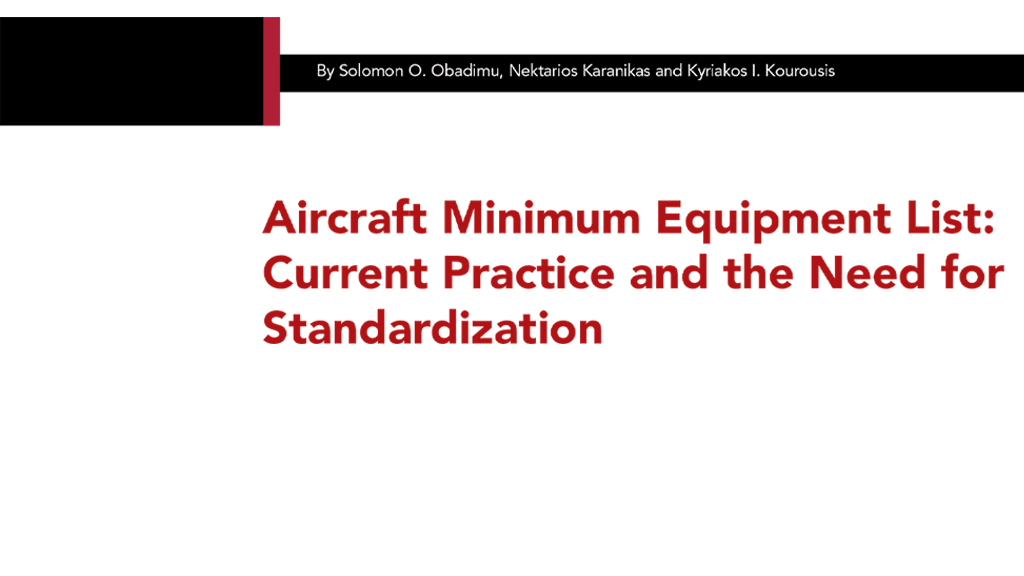 Aircraft Minimum Equipment List: Current Practice and the Need for Standardization by Solomon O. Obadimu, Nektarios Karanikas and Kyriakos I. Kourousi