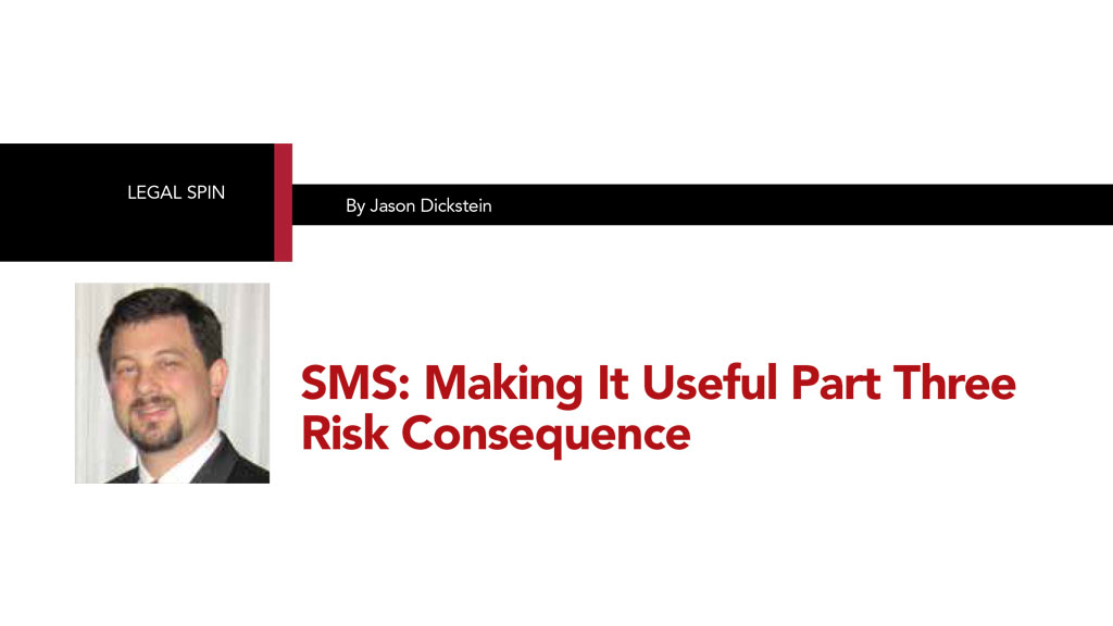 SMS: Making It Useful Part Three Risk Consequence
