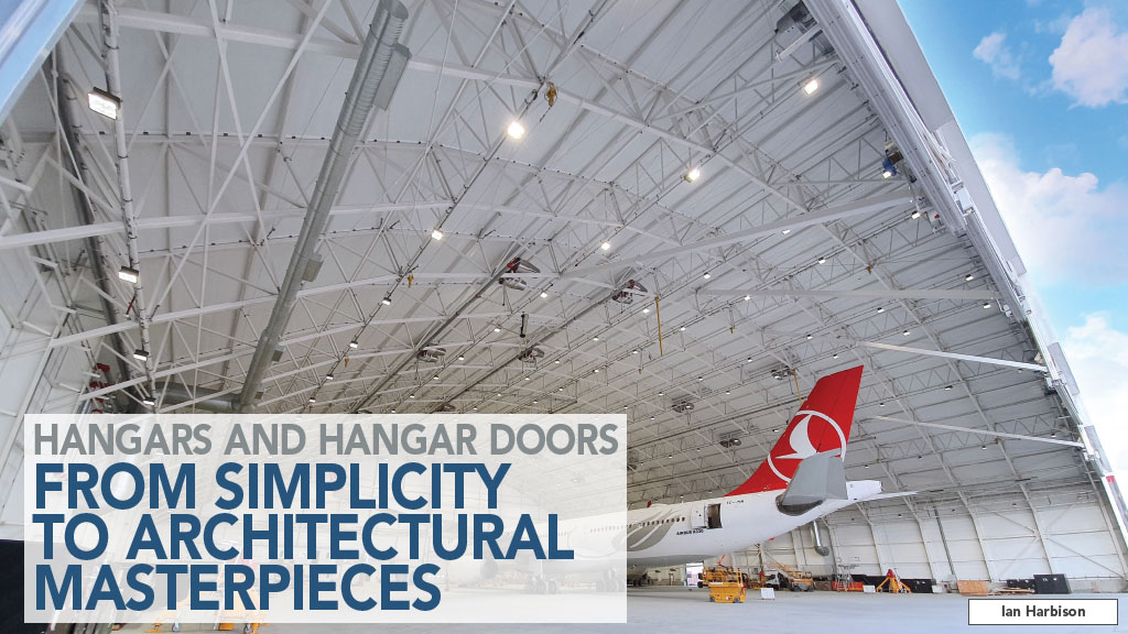 Hangars and Hangar Doors From Simplicity to Architectural Masterpieces