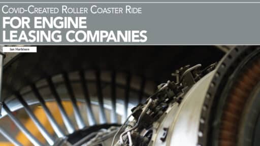 Covid-Created Roller Coaster Ride for Engine Leasing Companies
