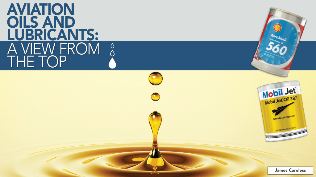 Aviation Oils and Lubricants: A View from the Top