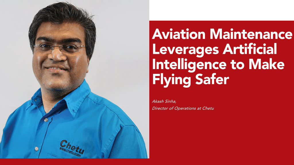 Aviation Maintenance Leverages Artificial Intelligence to Make Flying Safer